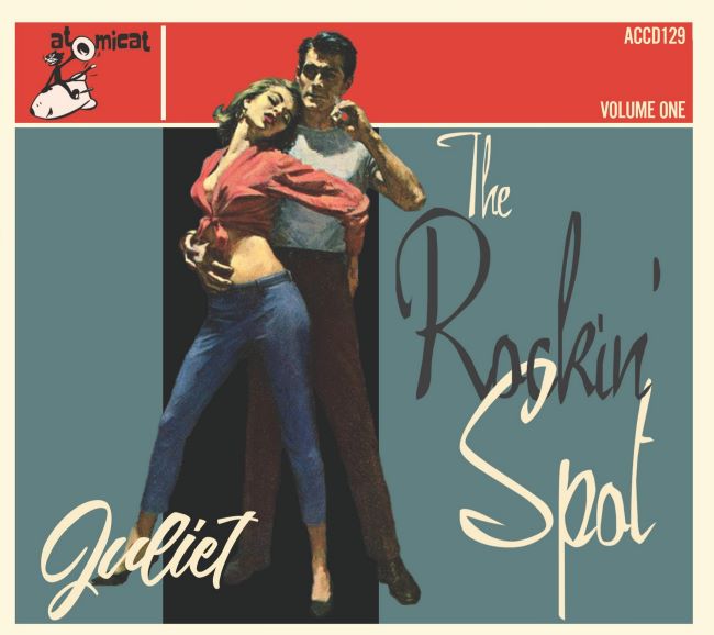V.A. - The Rockin' Spot Vol 1 : Juliet